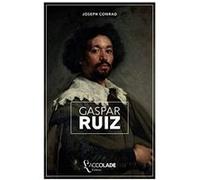 Gaspar Ruiz dition bilingue anglaisfranais lecture audio intgre - Joseph Conrad - Amazon Digital Services LLC KDP - Livre en Anglais Joseph ConradJoseph Conrad (Auteur)