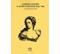 Gaspara Stampa e altre poetesse del '500