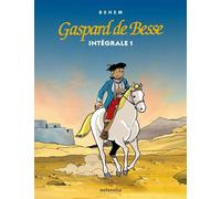 Gaspard de besse integrale,01 - Behem - Naturalia Publications - relié - Bande dessinée