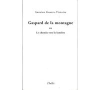 Gaspard de la montagne ou le chemin vers la lumière