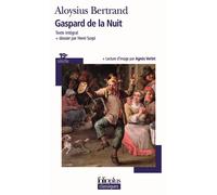 Gaspard de la Nuit Fantaisies à la manière de Rembrandt et de Callot - Aloysius Bertrand - Gallimard - Poche - Poésie