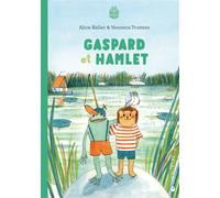 Gaspard et Hamlet - Alice Keller - Joie De Lire - broché - Roman junior