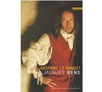 Gaspard le bandit Jacques Bens (Auteur)
