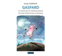 GASPARD, le cochon qui ne voulait pas grossir