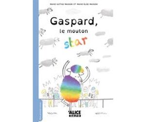 Gaspard, le mouton star Marie-Elise Masson (Illustration), Marie-Astrid Masson (Auteur)