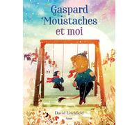 Gaspard moustaches et moi - David Litchfield - Kimane - cartonné - Album jeunesse