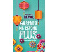 Gaspard ne répond plus