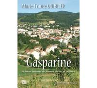 Gasparine, des histoires de femmes, encore et toujours - Marie-France Quiblier - Du Mot Passant Eds - broché - Roman