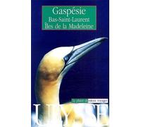 Gaspésie: Bas-Saint-Laurent, Iles de la Madeleine