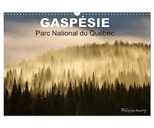 GASPÉSIE. Parc National du Québec (Calendrier mural 2027 DIN A3 vertical), CALVENDO calendrier mensuel: Paysages du Parc National de la Gaspésie qui ... comme le plus beau parc national du Québec.