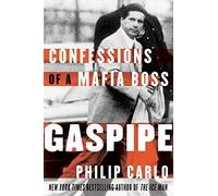 Gaspipe: Confessions of a Mafia Boss