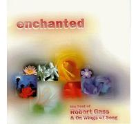 Gass, Robert - Enchanted: Best of by Gass, Robert (1999) Audio CD