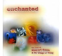 Gass Robert - Enchanted-The Best of Robert Gass [Import]