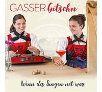 Gasser Gitschn - Wenn des Singen Net War