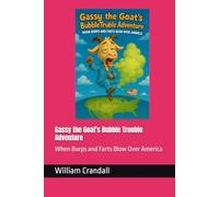 Gassy the Goat's Bubble Trouble Adventure: When Burps and Farts Blow Over America
