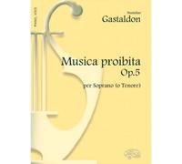 GASTALDON STANISLAO - MUSICA PROIBITA - PIANO, VOIX SOPRANO OU TENOR