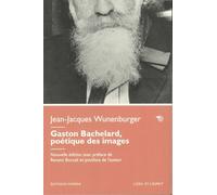 Gaston Bachelard, Poétique Des Images