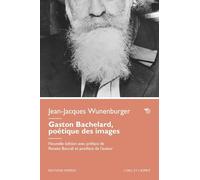 Gaston Bachelard, poétique des images