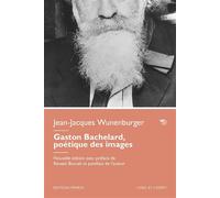 Gaston Bachelard, poétique des images