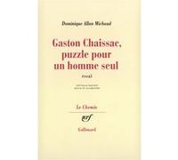 Gaston Chaissac, puzzle pour un homme seul Dominique Allan Michaud (Auteur)
