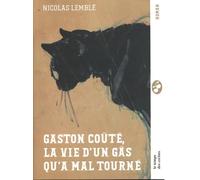 Nicolas Vidal – Gaston Couté – la vie d'un gars qu'a mal tourné – Broché