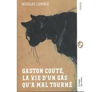 Gaston Coûté, la vie d'un gâs qu'a mal tourné - Nicolas Vidal - Le Temps Des Cerises - broché - Biographie