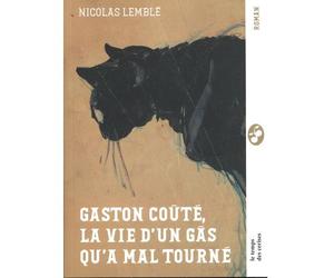 Gaston Coûté, la vie d'un gâs qu'a mal tourné - Nicolas Vidal - Le Temps Des Cerises - broché - Biographie
