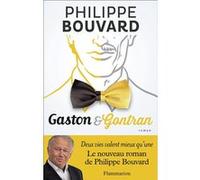 Philippe Bouvard – Gaston et Gontran – Roman – Broché – Flammarion