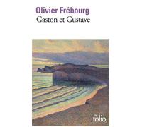 Olivier Frébourg – Gaston et Gustave – Roman – Poche