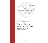 Gaston Fessard, Un Chrétien De Rite Dialectique ?