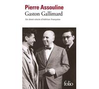 Gaston Gallimard Un demi-siècle d'édition française - Pierre Assouline - Gallimard - Poche - Biographie