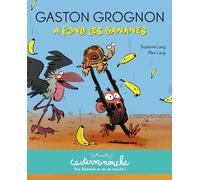 Casterminouche - Gaston Grognon : À fond les bananes Petits albums souples - Suzanne Lang - Casterman - broché - Album jeunesse