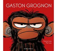 Gaston Grognon - Gaston Grognon Édition tout carton - Suzanne Lang - Casterman - cartonné - Album jeunesse