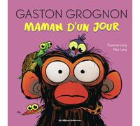 Max Lang – Gaston Grognon : Maman d'un jour – Cartonné – Casterman