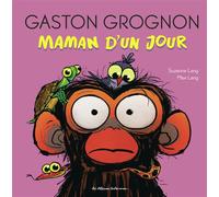 Max Lang – Gaston Grognon : Maman d'un jour – Cartonné – Casterman