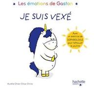 Gaston - Je suis vexé Aurélie Chien Chow Chine (Illustration), Aurélie Chien Chow Chine (Auteur)