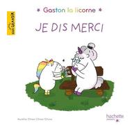 Gaston La Licorne - Je Dis Merci