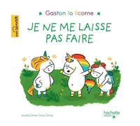 Gaston La Licorne - Je Ne Me Laisse Pas Faire