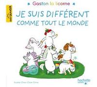 Gaston la licorne - Je suis différent comme tout le monde