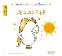 Gaston la licorne - Je suis fier Aurélie Chien Chow Chine (Auteur)