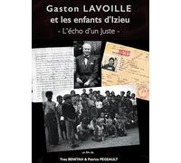 Gaston LAVOILLE ET Les Enfants D’IZIEU, L'ECHO d'un Juste