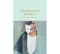 Gaston Leroux - Phantom of the Opera - Hardback - G245z