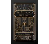 Gaston LeRoux The Phantom of the Opera (Poche)