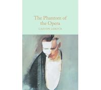 Gaston Leroux The Phantom of the Opera (Relié) Macmillan Collector's Library