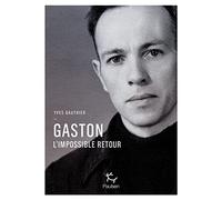 Gaston l'impossible retour