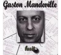 Gaston Mandeville - Huit