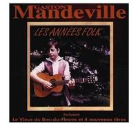 Gaston Mandeville - Les Annees Folk [Import]