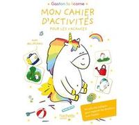 Gaston - Mon cahier d'activités pour les vacances Aurélie Chien Chow Chine (Illustration), Aurélie Chien Chow Chine (Auteur)