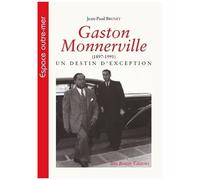 Gaston Monnerville (1897-1991) - Un Destin D'exception