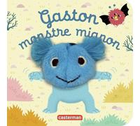 Hélène Chétaud – Gaston, monstre mignon – Livre marionnette pour bébé dès 3 mois – Cartonné
